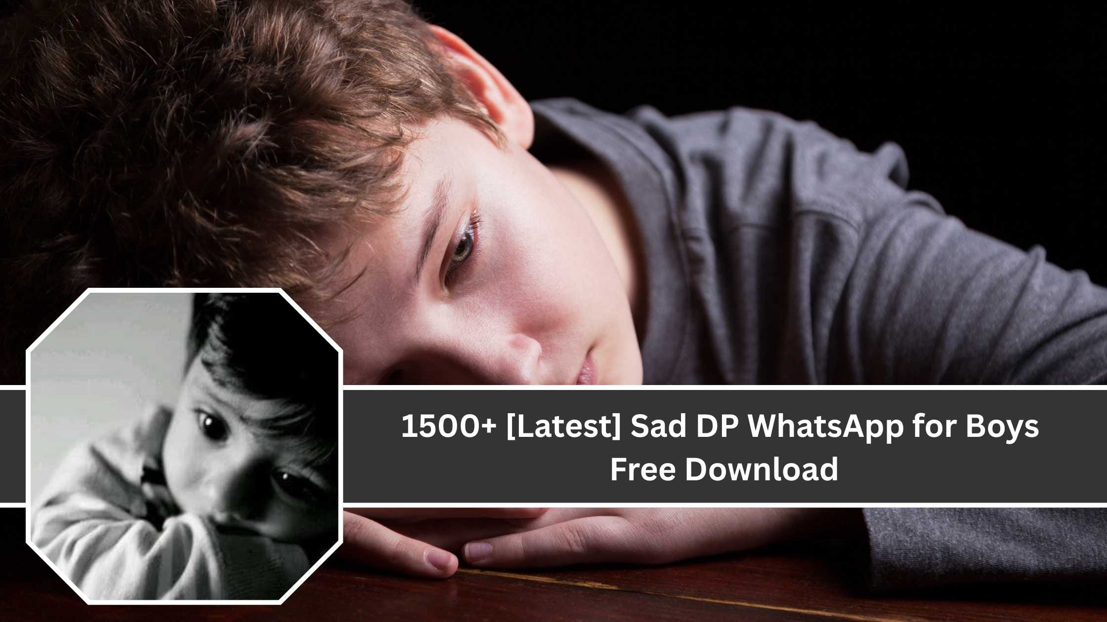 Sad DP WhatsApp for Boys