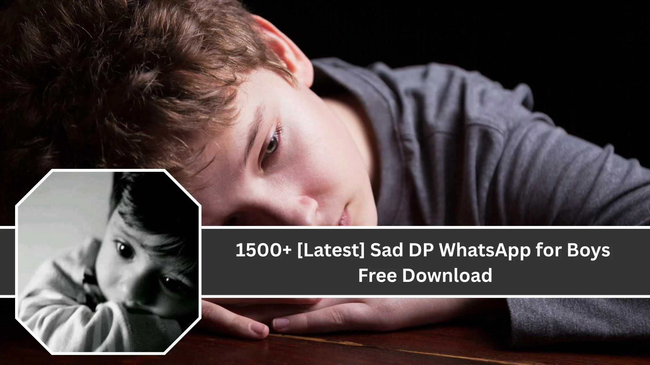 Sad DP WhatsApp for Boys